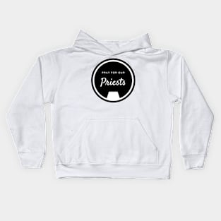 Pray for our Priests Kids Hoodie